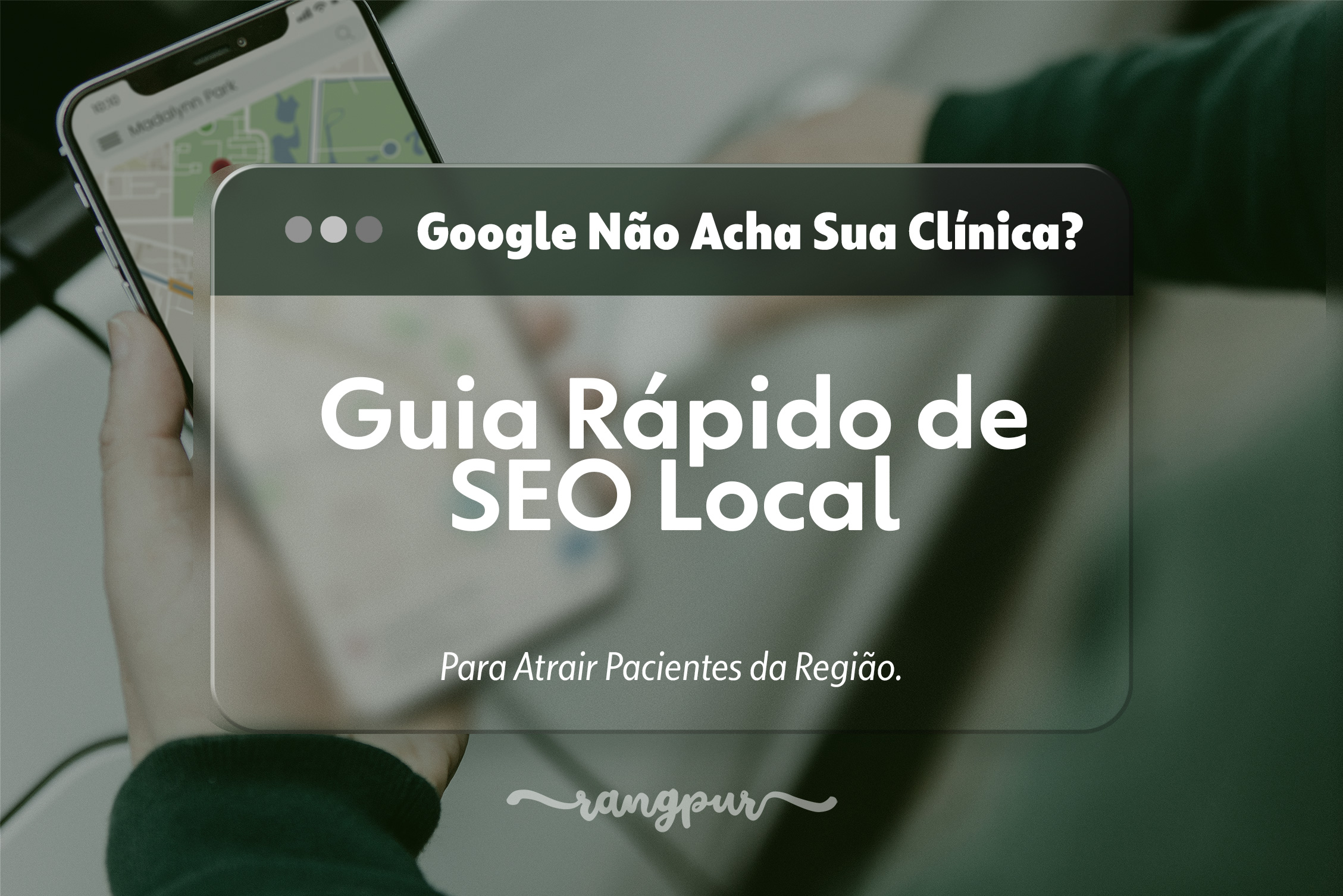 google não acha sua clínica